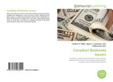 Borítókép a  Canadian Banknote Issuers - hoz