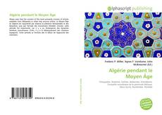 Bookcover of Algérie pendant le Moyen Âge
