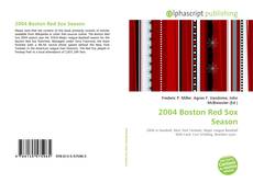 Borítókép a  2004 Boston Red Sox Season - hoz