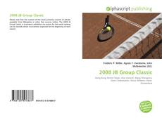 Borítókép a  2008 JB Group Classic - hoz