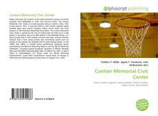 Bookcover of Canton Memorial Civic Center