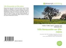 Ville Renouvelée sur Elle-même的封面