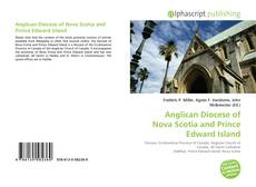Bookcover of Anglican Diocese of Nova Scotia and Prince Edward Island