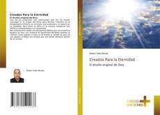 Bookcover of Creados Para la Eternidad