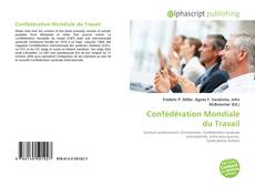 Bookcover of Confédération Mondiale du Travail