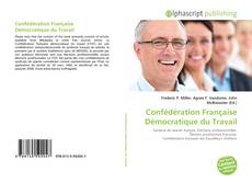 Bookcover of Confédération Française Démocratique du Travail