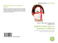 Bookcover of English Cricket Team in Australia in 2002–03