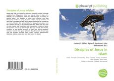 Обложка Disciples of Jesus in Islam