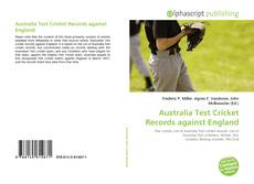 Bookcover of Australia Test Cricket Records against England