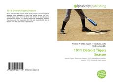 Borítókép a  1911 Detroit Tigers Season - hoz