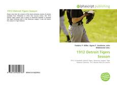 Borítókép a  1912 Detroit Tigers Season - hoz