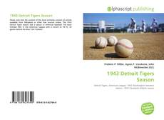 Bookcover of 1943 Detroit Tigers Season