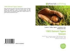 Bookcover of 1965 Detroit Tigers Season
