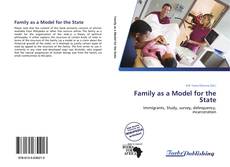 Capa do livro de Family as a Model for the State 