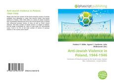 Bookcover of Anti-Jewish Violence in Poland, 1944-1946