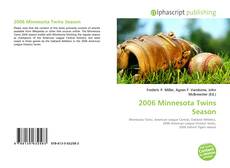 Bookcover of 2006 Minnesota Twins Season