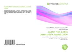 Bookcover of Austin Film Critics Association Awards 2006