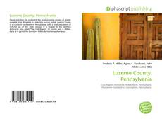 Bookcover of Luzerne County, Pennsylvania