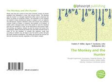 Bookcover of The Monkey and the Hunter