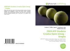 Bookcover of 2009 ATP Studena Croatia Open Umag – Singles