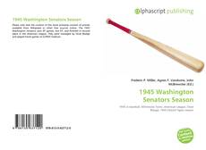 Borítókép a  1945 Washington Senators Season - hoz