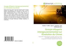 Borítókép a  Groupe d'Experts Intergouvernemental sur l'Évolution du Climat - hoz