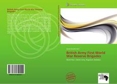 Bookcover of British Army First World War Reserve Brigades