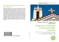 Bookcover of Treatment of Christians in Communist Bloc Countries