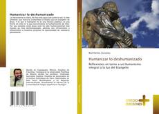 Humanizar lo deshumanizado kitap kapağı