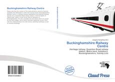 Bookcover of Buckinghamshire Railway Centre