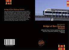 Copertina di Bridge of Dun Railway Station