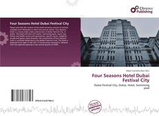 Copertina di Four Seasons Hotel Dubai Festival City