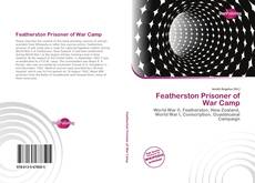 Capa do livro de Featherston Prisoner of War Camp 