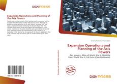 Bookcover of Expansion Operations and Planning of the Axis Powers