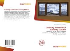 Copertina di Geelong Racecourse Railway Station