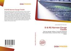 Bookcover of D & RG Narrow Gauge Trestle