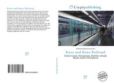 Bookcover of Knox and Kane Railroad