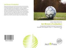 Ian Brown (Footballer)的封面