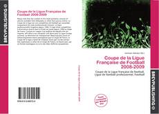 Coupe de la Ligue Française de Football 2008-2009的封面