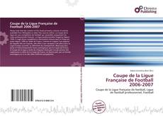 Copertina di Coupe de la Ligue Française de Football 2006-2007