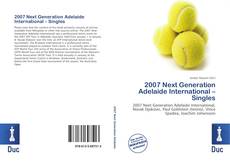 Buchcover von 2007 Next Generation Adelaide International – Singles