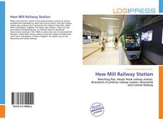 Capa do livro de How Mill Railway Station 