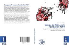 Bookcover of Équipe de France de Football en 1990