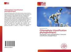 Bookcover of Chlorophyta (classification phylogénétique)