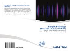 Bookcover of Bergün/Bravuogn (Rhaetian Railway Station)