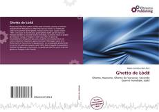 Couverture de Ghetto de Łódź