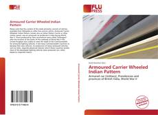 Copertina di Armoured Carrier Wheeled Indian Pattern