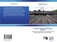 Capa do livro de La Spezia Centrale Railway Station 