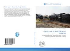 Portada del libro de Grosvenor Road Railway Station