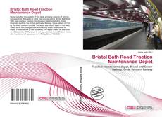 Couverture de Bristol Bath Road Traction Maintenance Depot